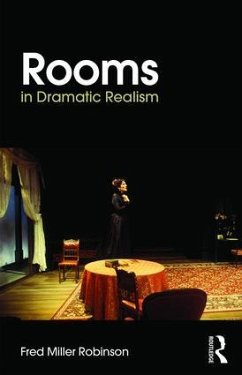 Rooms in Dramatic Realism - Robinson, Fred Miller (University of San Diego, USA)