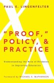 "Proof," Policy, and Practice