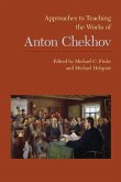 Approaches to Teaching the Works of Anton Chekhov