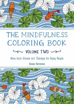 The Mindfulness Coloring Book, Volume Two - Farrarons, Emma