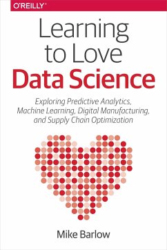 Learning to Love Data Science - Barlow, Mike