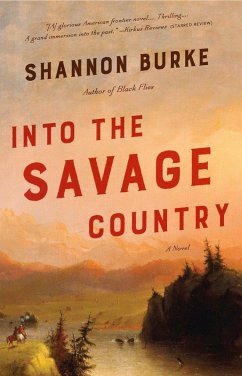 Into the Savage Country - Burke, Shannon