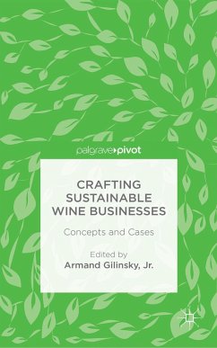 Crafting Sustainable Wine Businesses: Concepts and Cases - Gilinsky, Armand