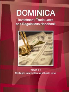 Dominica Investment, Trade Laws and Regulations Handbook Volume 1 Strategic Information and Basic Laws - Ibp, Inc.