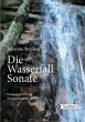 Die Wasserfall Sonate - Bild 1