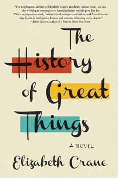 The History of Great Things - Crane, Elizabeth