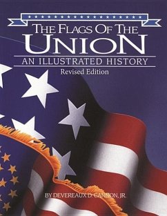 The Flags of the Union: An Illustrated History - Cannon, Devereaux