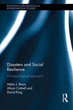 Disasters and Social Resilience - Boon, Helen J; Cottrell, Alison; King, David