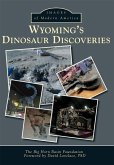 Wyoming's Dinosaur Discoveries