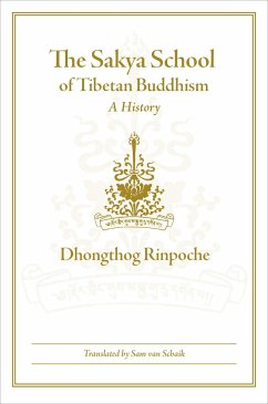The Sakya School of Tibetan Buddhism - Dhongthog Rinpoche