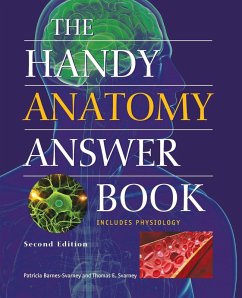 The Handy Anatomy Answer Book - Barnes-Svarney, Patricia; Svarney, Thomas E.