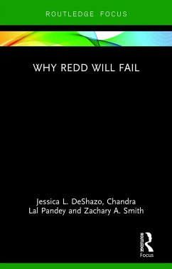 Why REDD will Fail - Deshazo, Jessica L; Pandey, Chandra Lal; Smith, Zachary A