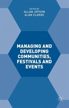 Managing and Developing Communities, Festivals and Events - Clarke, Alan