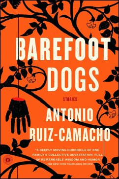 Barefoot Dogs - Ruiz-Camacho, Antonio