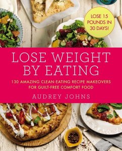 Lose Weight by Eating - Johns, Audrey