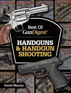 Best of Gun Digest - Handguns & Handgun Shooting - Maccar, Dave