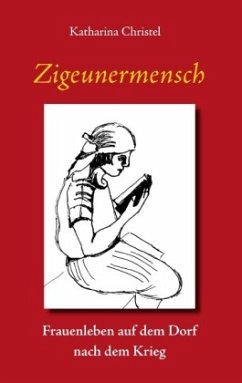 Zigeunermensch - Christel, Katharina