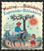 Waiting for the Biblioburro/Esperando El Biblioburro: (Spanish-English Bilingual Edition)