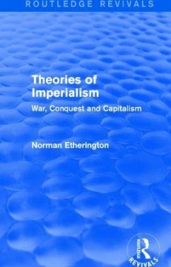 Theories of Imperialism (Routledge Revivals) - Etherington, Norman