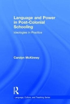 Language and Power in Post-Colonial Schooling - McKinney, Carolyn