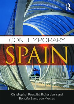 Contemporary Spain - Ross, Christopher; Richardson, Bill; Sangrador-Vegas, Begona