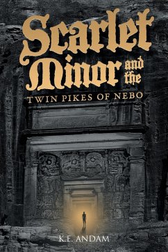 Scarlet Minor and the Twin Pikes of Nebo - Andam, K. E.