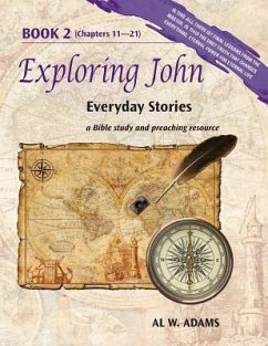 Exploring John, Book 2: Everyday Stories - Adams, Al W.