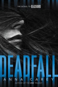 Blackbird - Deadfall, English edition - Carey, Anna
