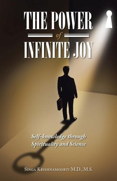 THE POWER OF INFINITE JOY - Krishnamoorti M. D., M. S. Singa