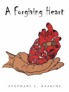 A Forgiving Heart - Haskins, Stephani L.