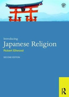 Introducing Japanese Religion - Ellwood, Robert (University of Southern California, USA)