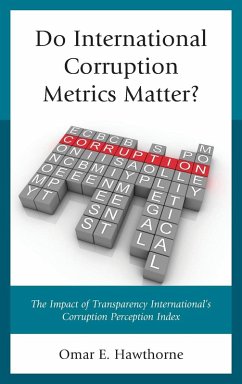 Do International Corruption Metrics Matter? - Hawthorne, Omar E.