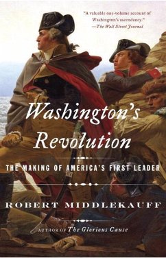 Washington's Revolution - Middlekauff, Robert