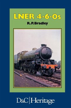 London and North Eastern Railway 4-6-0's - Bradley, R P