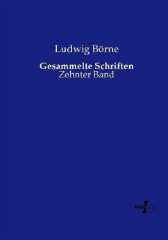 Gesammelte Schriften - Börne, Ludwig