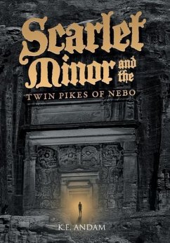 Scarlet Minor and the Twin Pikes of Nebo - Andam, K. E.