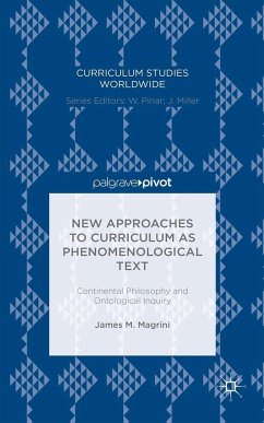 New Approaches to Curriculum as Phenomenological Text - Magrini, James M.