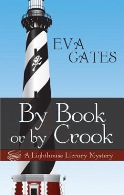 By Book or by Crook - Gates, Eva