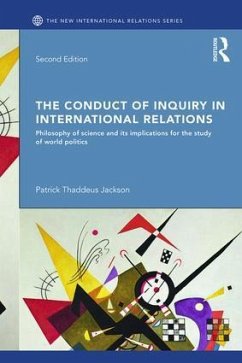 The Conduct of Inquiry in International Relations - Jackson, Patrick Thaddeus (American University, Washington DC, USA)