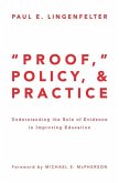 &quote;Proof,&quote; Policy, and Practice