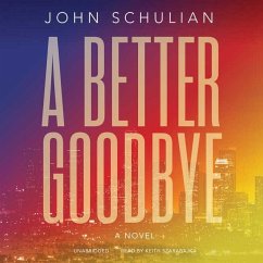 A Better Goodbye - Schulian, John