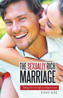 THE SEXUALLY RICH MARRIAGE - Nze, Tony