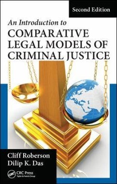 An Introduction to Comparative Legal Models of Criminal Justice - Roberson, Cliff; Das, Dilip K