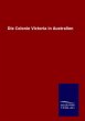 Die Colonie Victoria in Australien - Bild 1