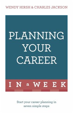 Planning Your Career in a Week - Hirsh, Wendy; Jackson, Charles