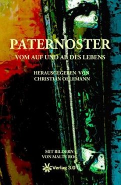 Paternoster - Vom Auf und Ab des Lebens