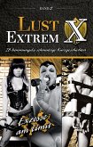 Lust Extrem 2: Exzesse am Limit (eBook, ePUB)