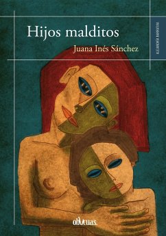 Hijos malditos (eBook, ePUB) - Sánchez, Juana Inés