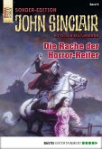 Die Rache der Horror-Reite / John Sinclair Sonder-Edition Bd.6 (eBook, ePUB)