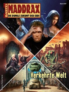 Verkehrte Welt / Maddrax Bd.407 (eBook, ePUB) - Thurner, Michael Marcus